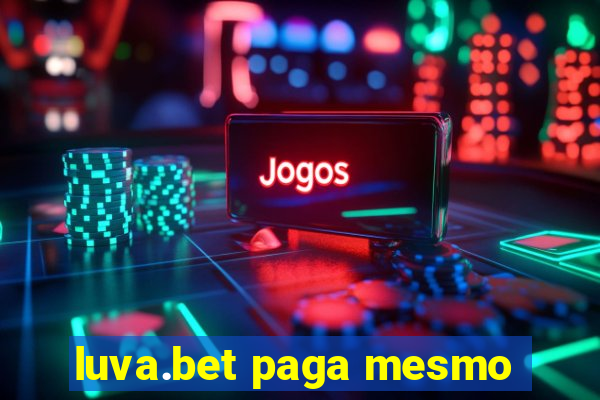 luva.bet paga mesmo