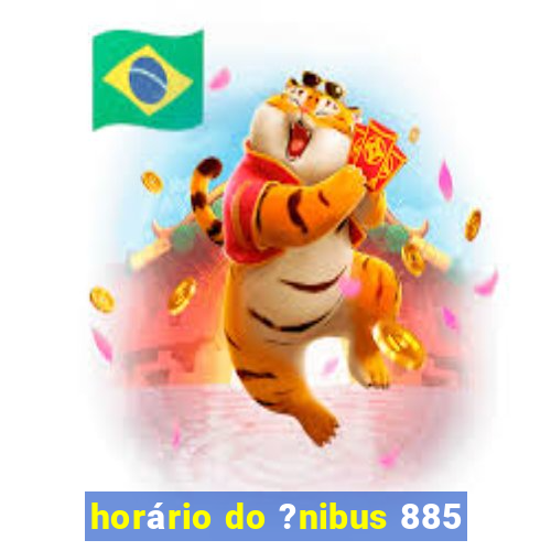 horário do ?nibus 885