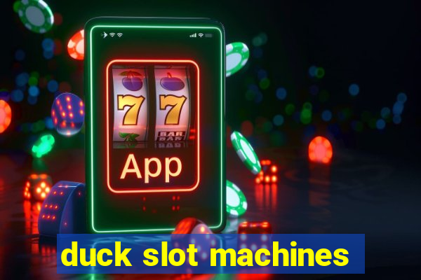 duck slot machines