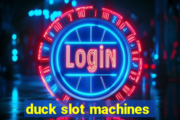 duck slot machines