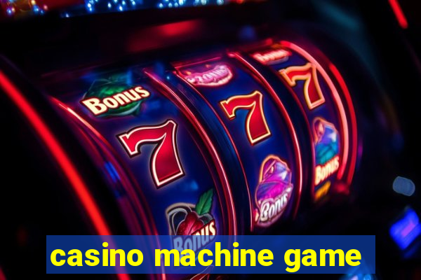 casino machine game