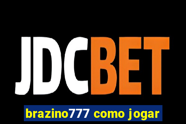 brazino777 como jogar