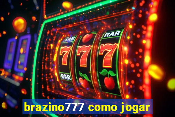 brazino777 como jogar