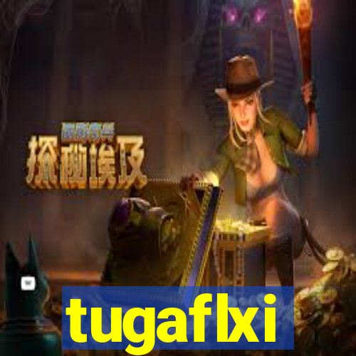 tugaflxi