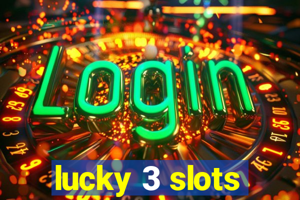 lucky 3 slots