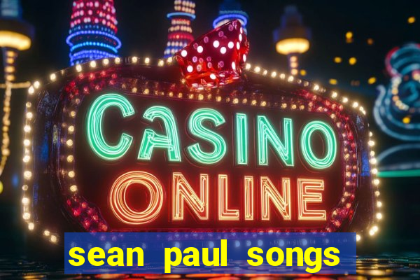 sean paul songs get busy