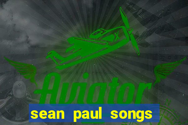 sean paul songs get busy