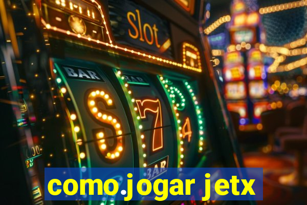 como.jogar jetx