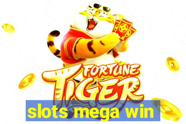 slots mega win