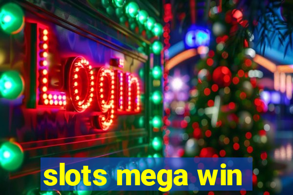 slots mega win