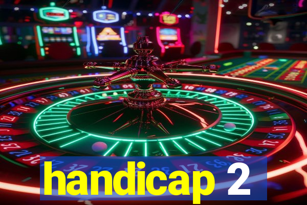 handicap 2