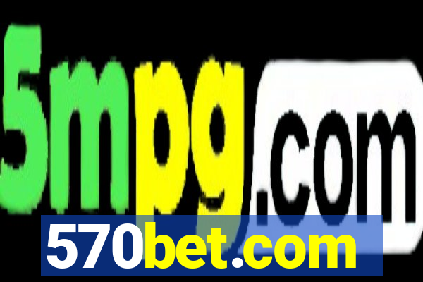 570bet.com