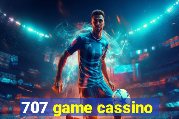 707 game cassino