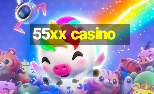 55xx casino