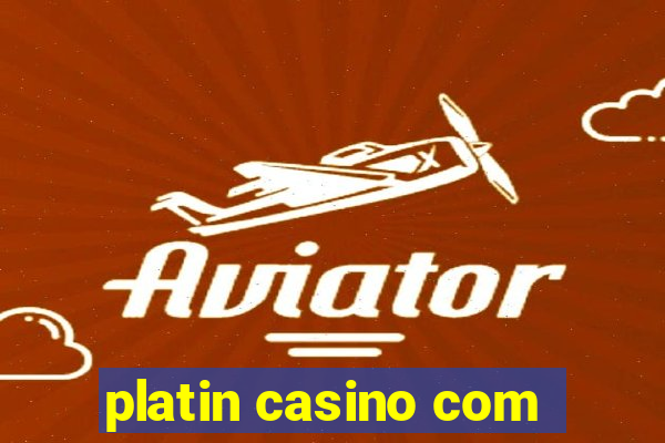 platin casino com