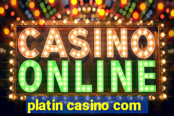 platin casino com