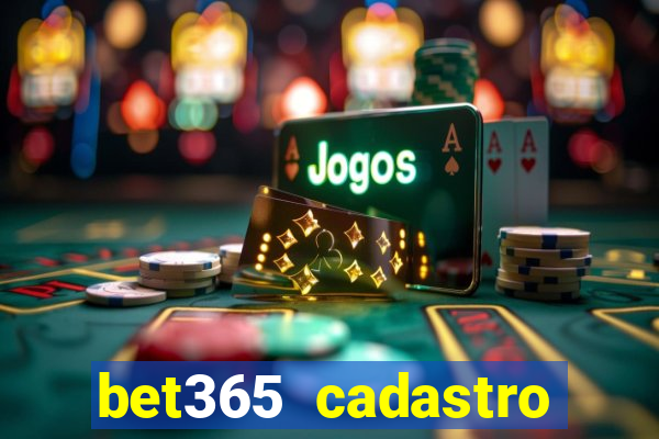 bet365 cadastro login entrar