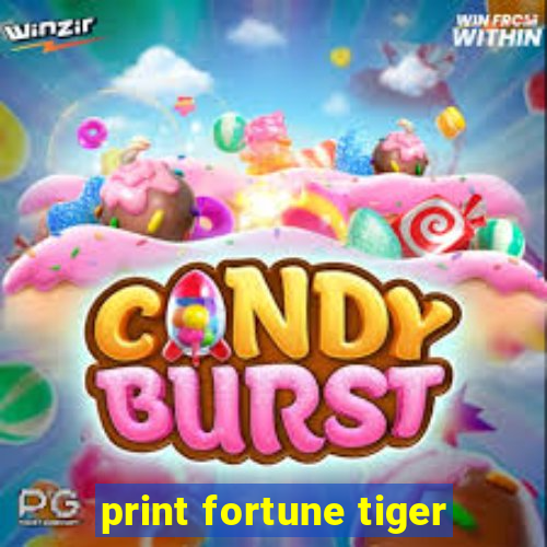 print fortune tiger