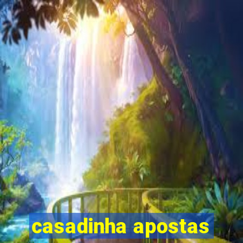 casadinha apostas