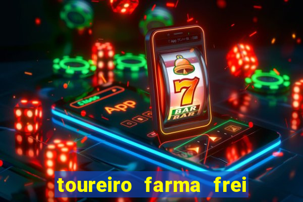 toureiro farma frei serafim teresina - pi