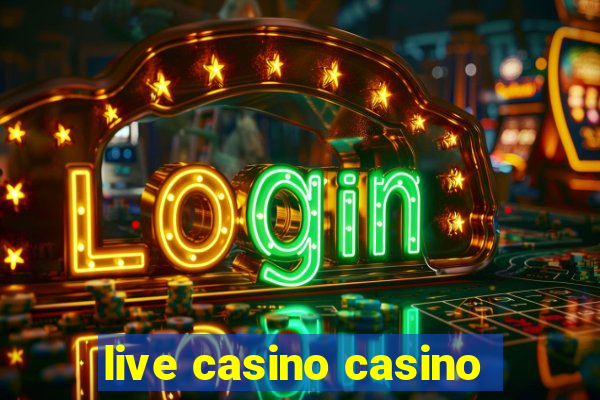 live casino casino