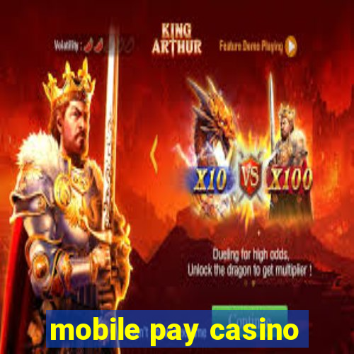 mobile pay casino