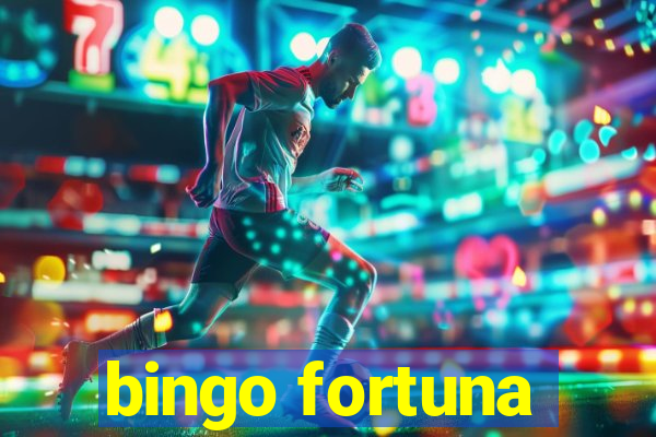 bingo fortuna