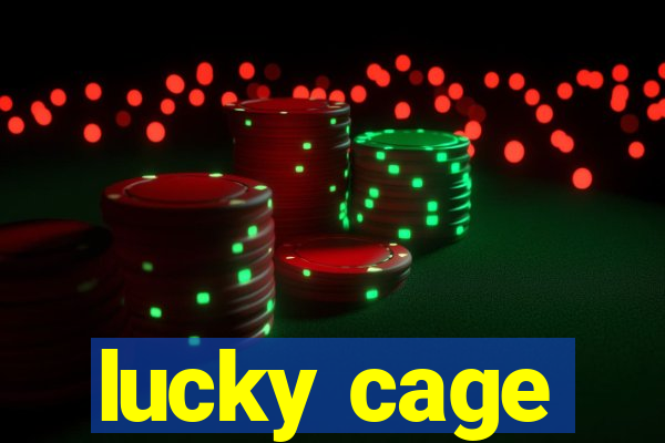 lucky cage