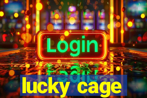 lucky cage