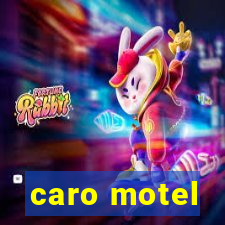 caro motel