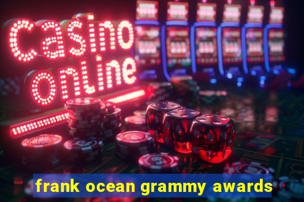 frank ocean grammy awards