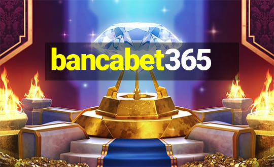 bancabet365