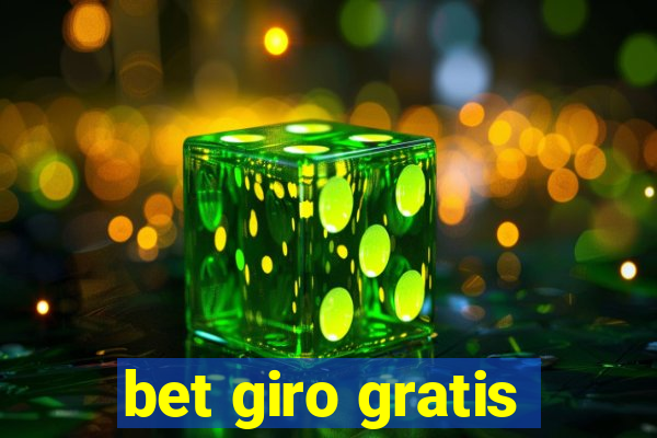 bet giro gratis