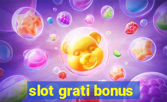 slot grati bonus