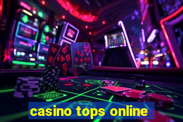 casino tops online