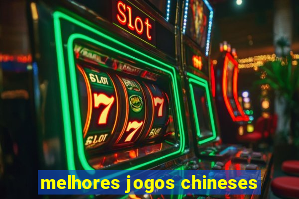 melhores jogos chineses