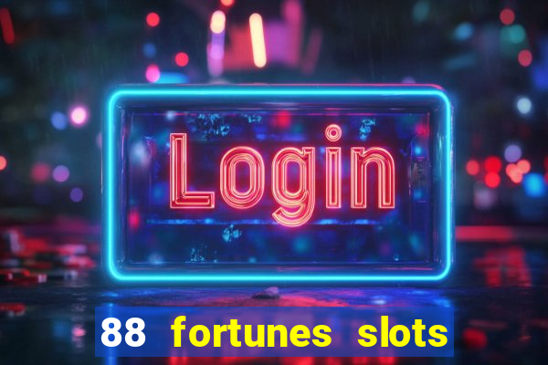 88 fortunes slots paga mesmo