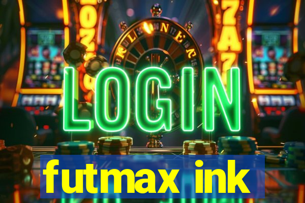 futmax ink