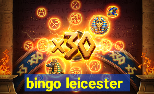 bingo leicester