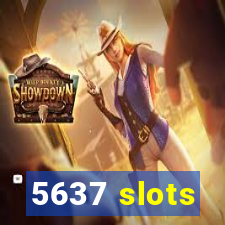 5637 slots