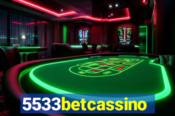 5533betcassino