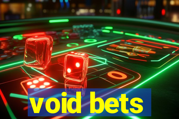 void bets