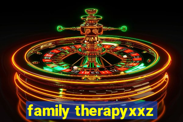 family therapyxxz