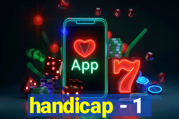 handicap - 1