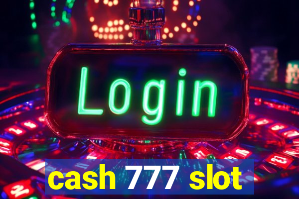 cash 777 slot