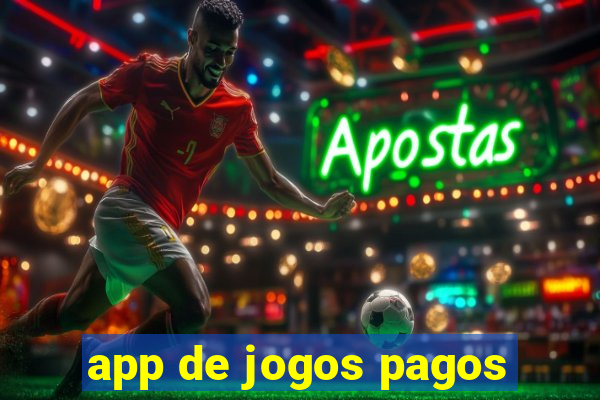 app de jogos pagos