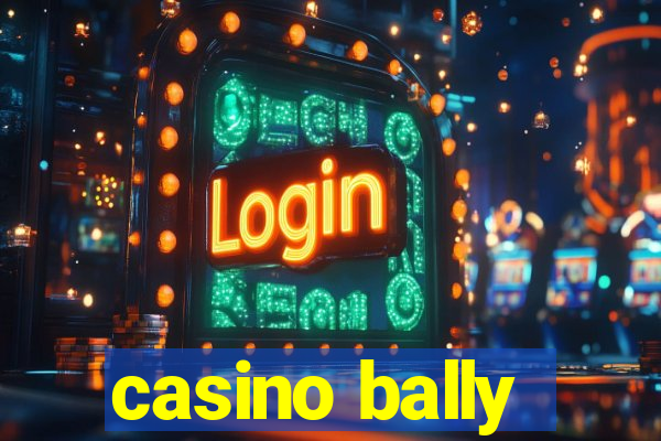 casino bally