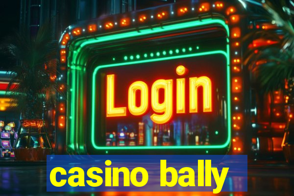 casino bally