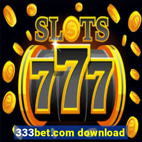 333bet.com download