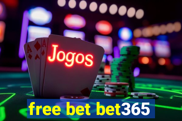 free bet bet365